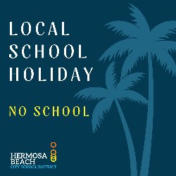 Local School Holiday - No School